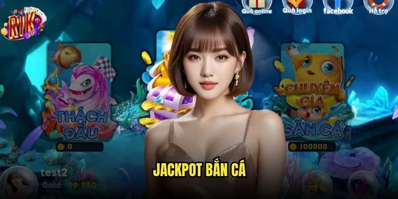 Jackpot Bắn Cá
