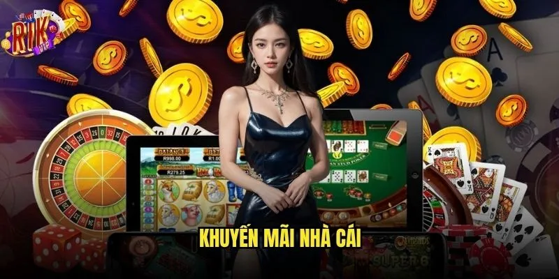 Khuyến mãi nhà cái Rikvip có hấp dẫn như lời đồn? 1 khuyến mãi nhà cái